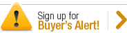 Sign up for Buyer's Alert!